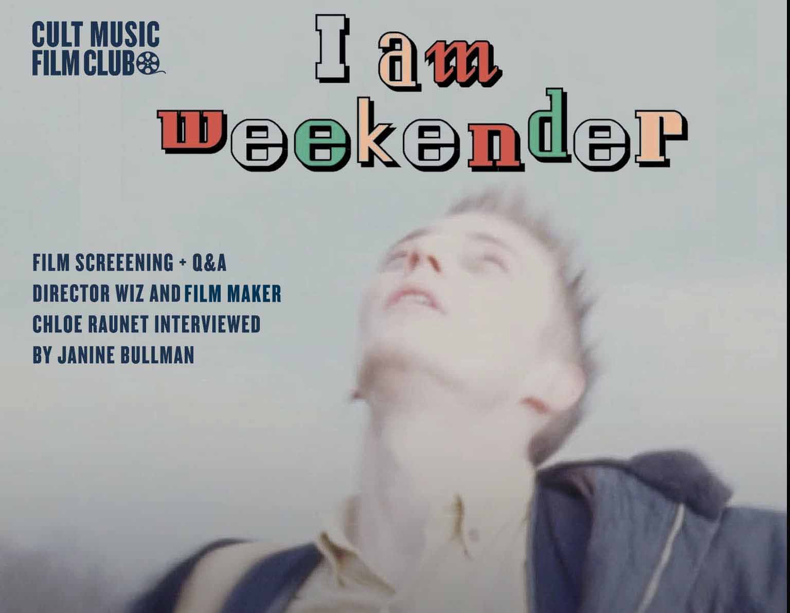 I Am Weekender | Film Screening | Q&A