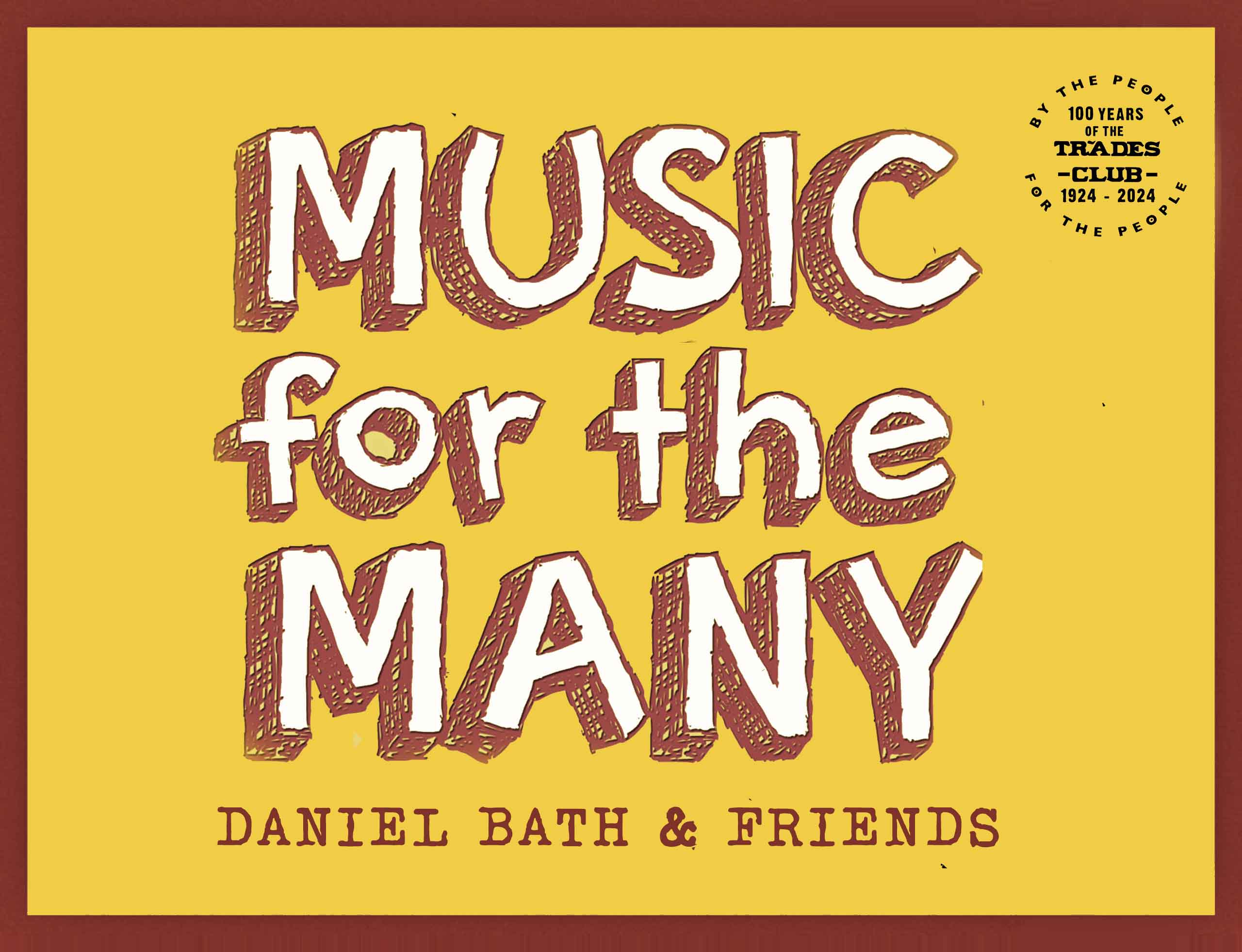 100th Birthday Weekend: Music For The Many