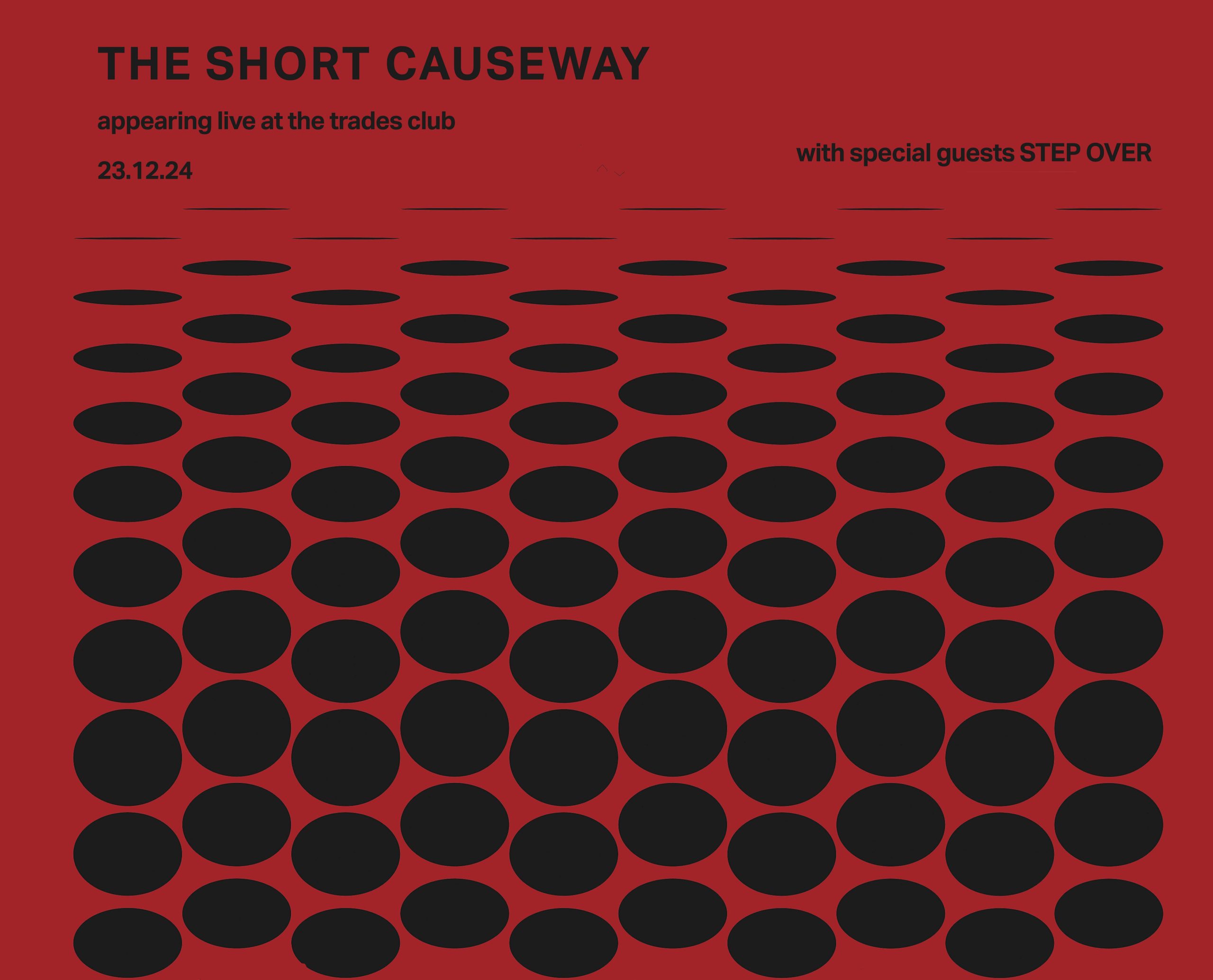 The Short Causeway