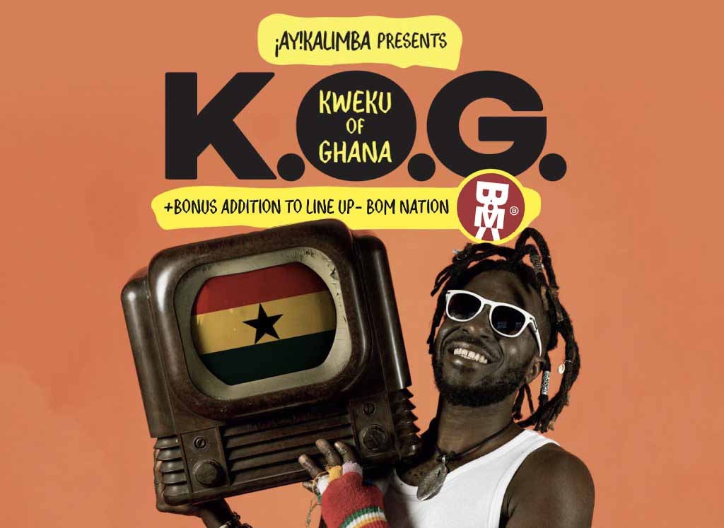 ¡AY!KALIMBA! with K.O.G. +  BOM Nation - LIve