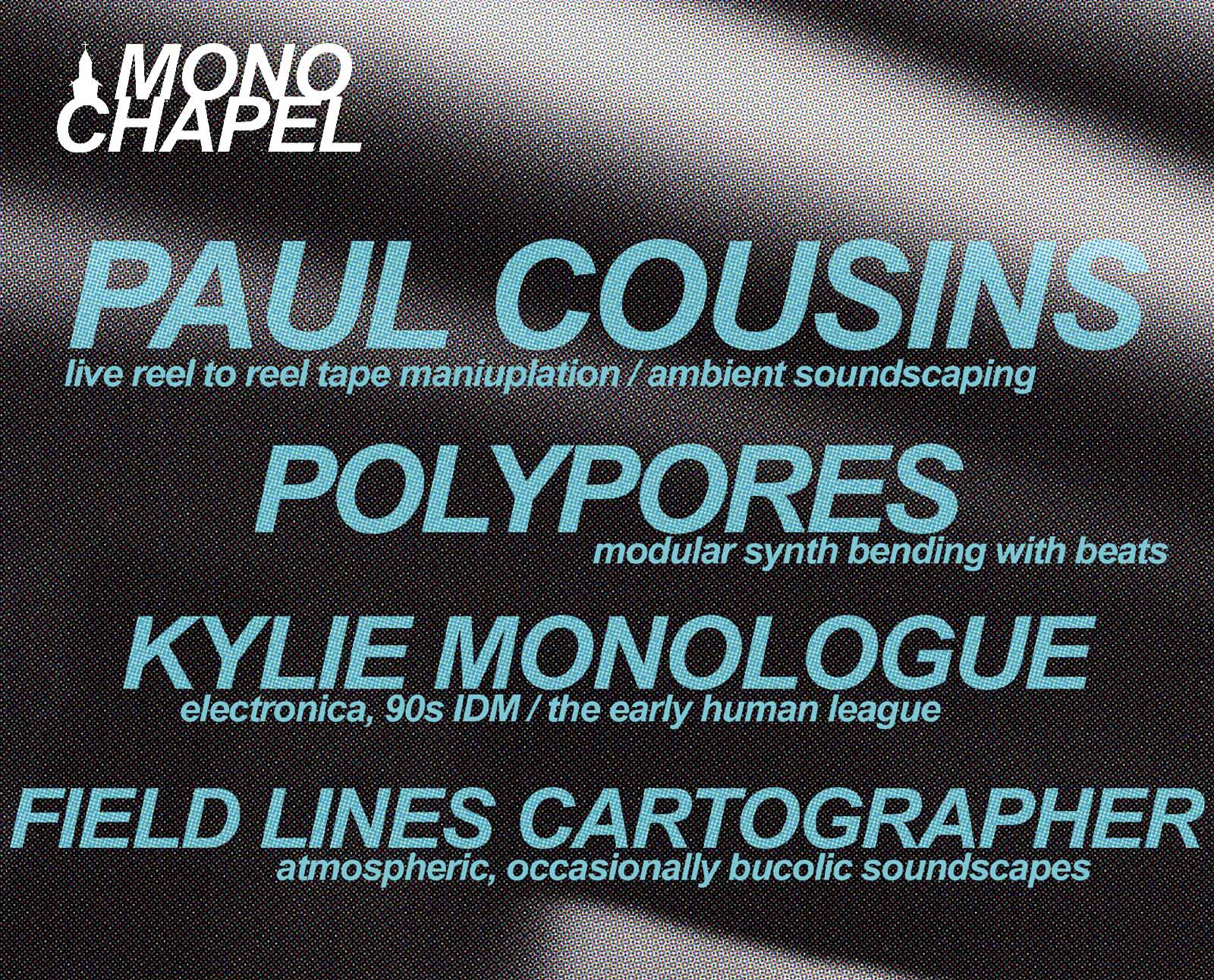 Mono Chapel Presents a Night of Live Ambient and Electronica