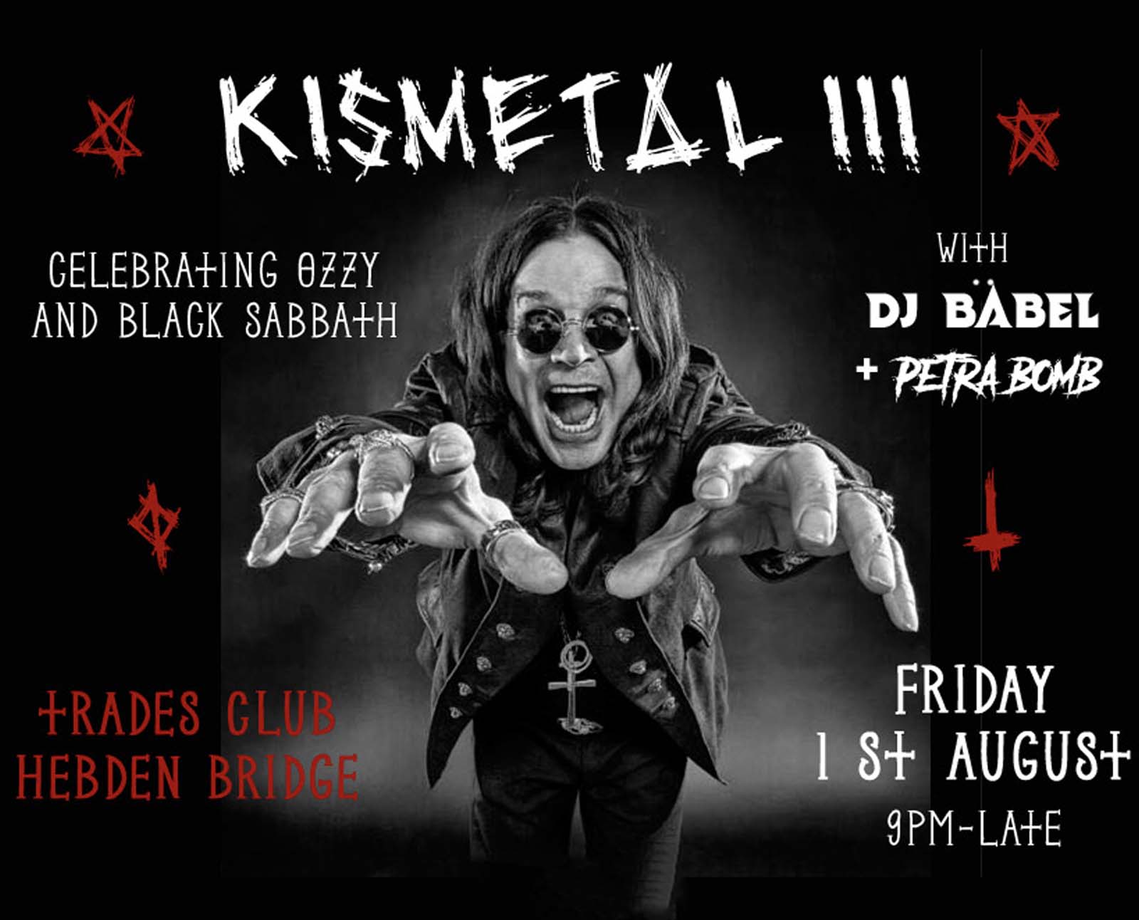 Kismetal III Celebrating Ozzy & Sabbath ++ FREE ENTRY ++