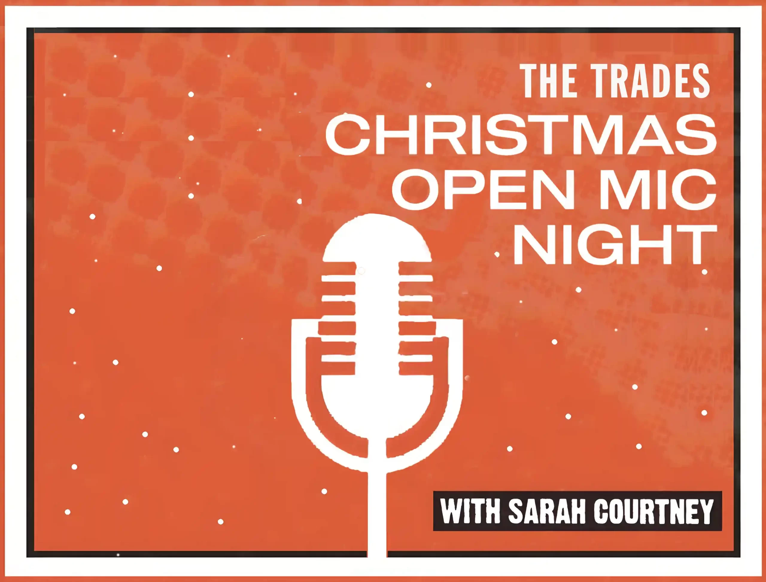 The Trades Christmas Open Mic
