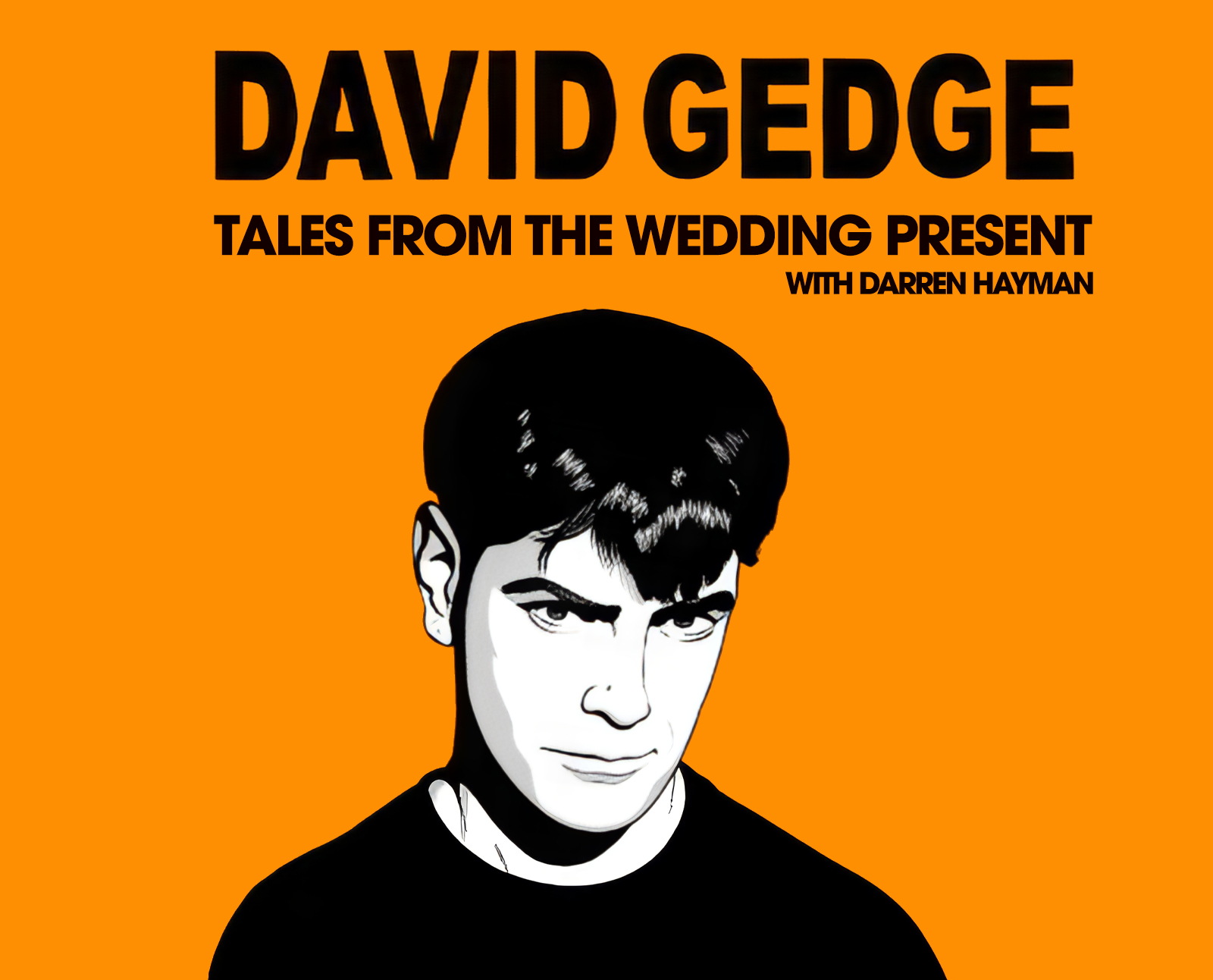 David Gedge: Tales From The Wedding Present